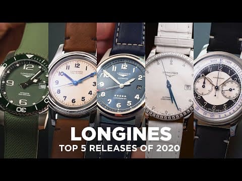 The 5 Best Longines Releases of 2020